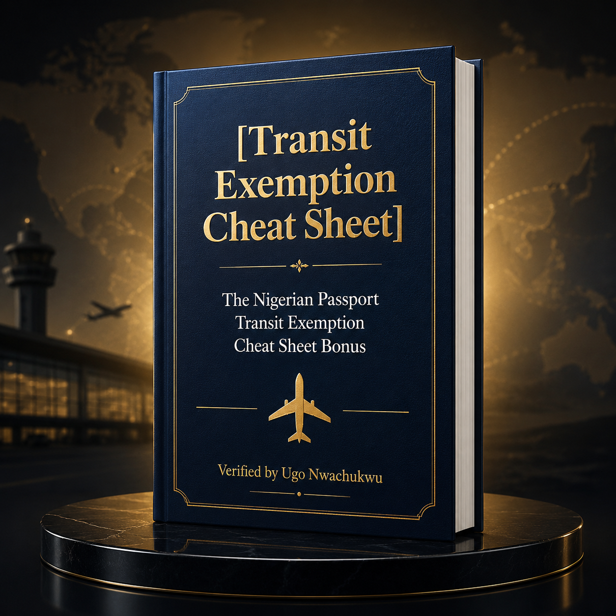 Bonus 1 — Nigerian Passport Transit Exemption Cheat Sheet